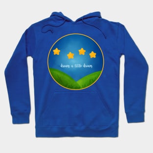 dream a little dream Hoodie